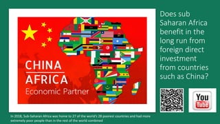 Does sub
Saharan Africa
benefit in the
long run from
foreign direct
investment
from countries
such as China?
In 2018, Sub-...