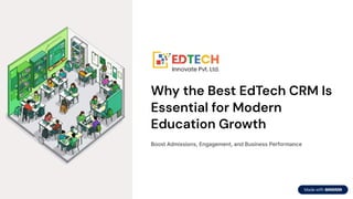 Why the Best EdTech CRM Is Essential for Modern Education Growth and ...