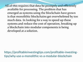 Why Use a Monolithic vs a Modular Blockchain?