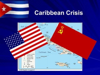 Caribbean Crisis 