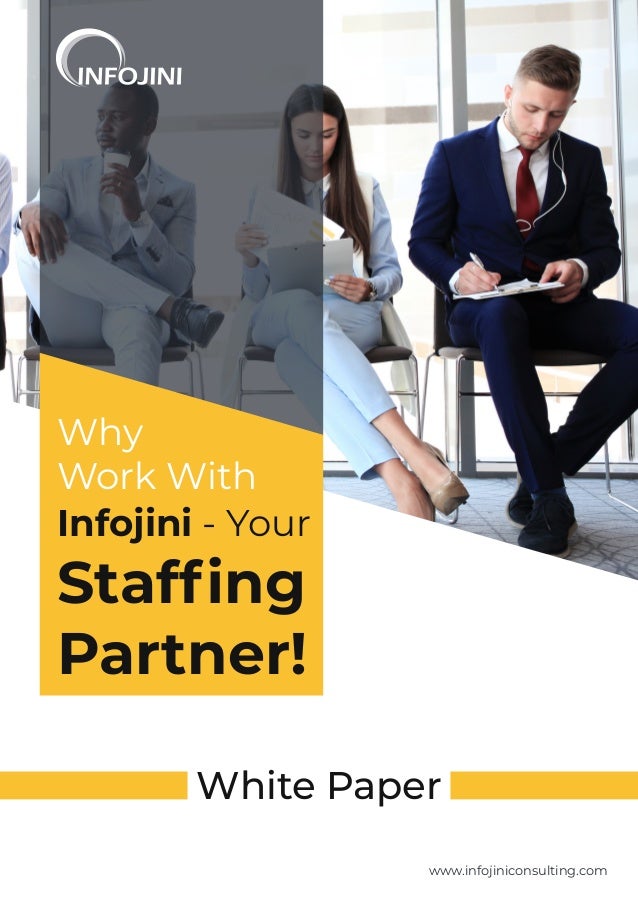 Download Our Latest Staffing White Paper Infojini Consulting