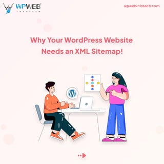 Why-Your-WordPress-Website-Needs-an-XML-Sitemap PDF.pdf