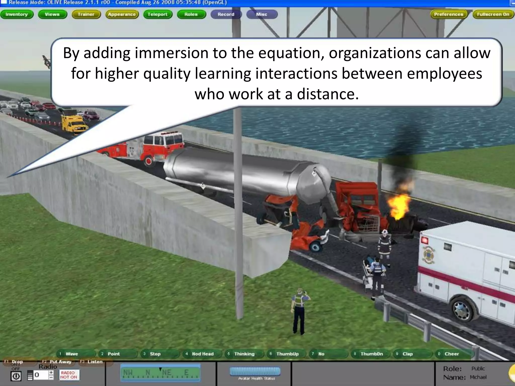 By adding immersion to the equation, organizations can allow for higher quality learning interactions between employees who work at a distance.
