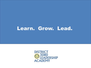 Learn. Grow. Lead.
 