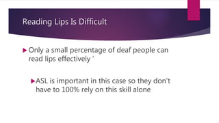 Lips Sign Language Why access to sign language is important | PPT