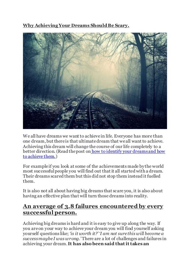 why achieving your dreams should be scary why achieving your dreams should be scary