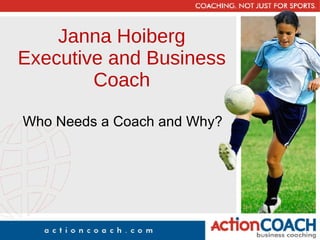 Janna Hoiberg Executive and Business Coach ,[object Object]