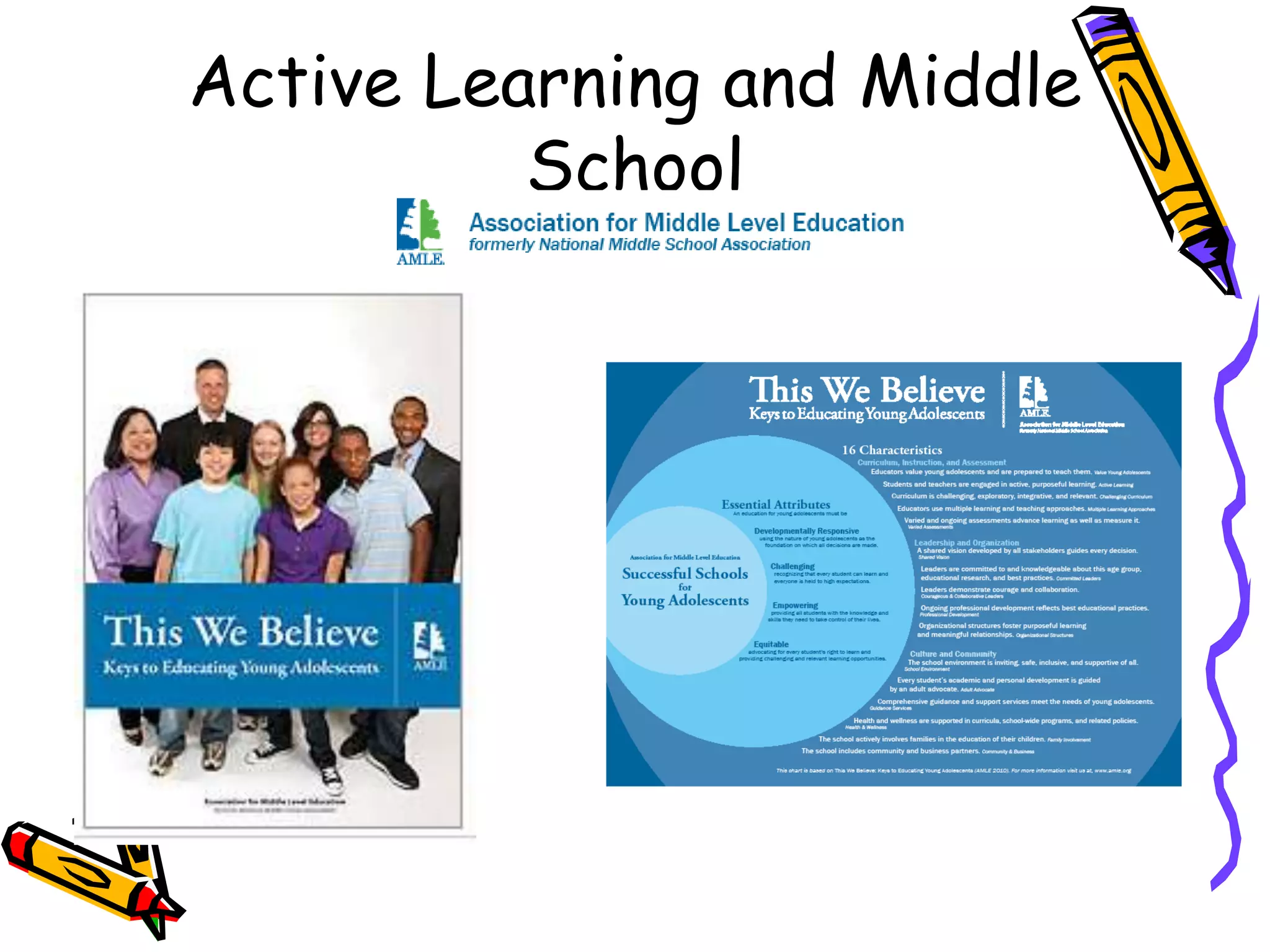 Active Learning and Middle
School