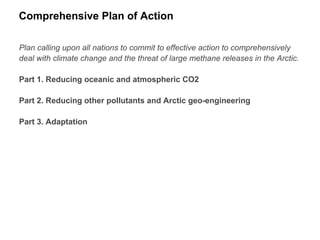 Comprehensive Plan of Action

Plan calling upon all nations to commit to effective action to comprehensively
deal with cli...