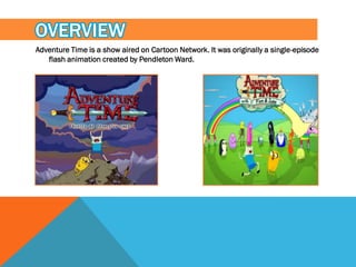 Why adventure time isn't just for kids | PPT