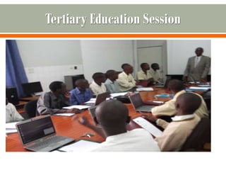 Tertiary Education Session
 