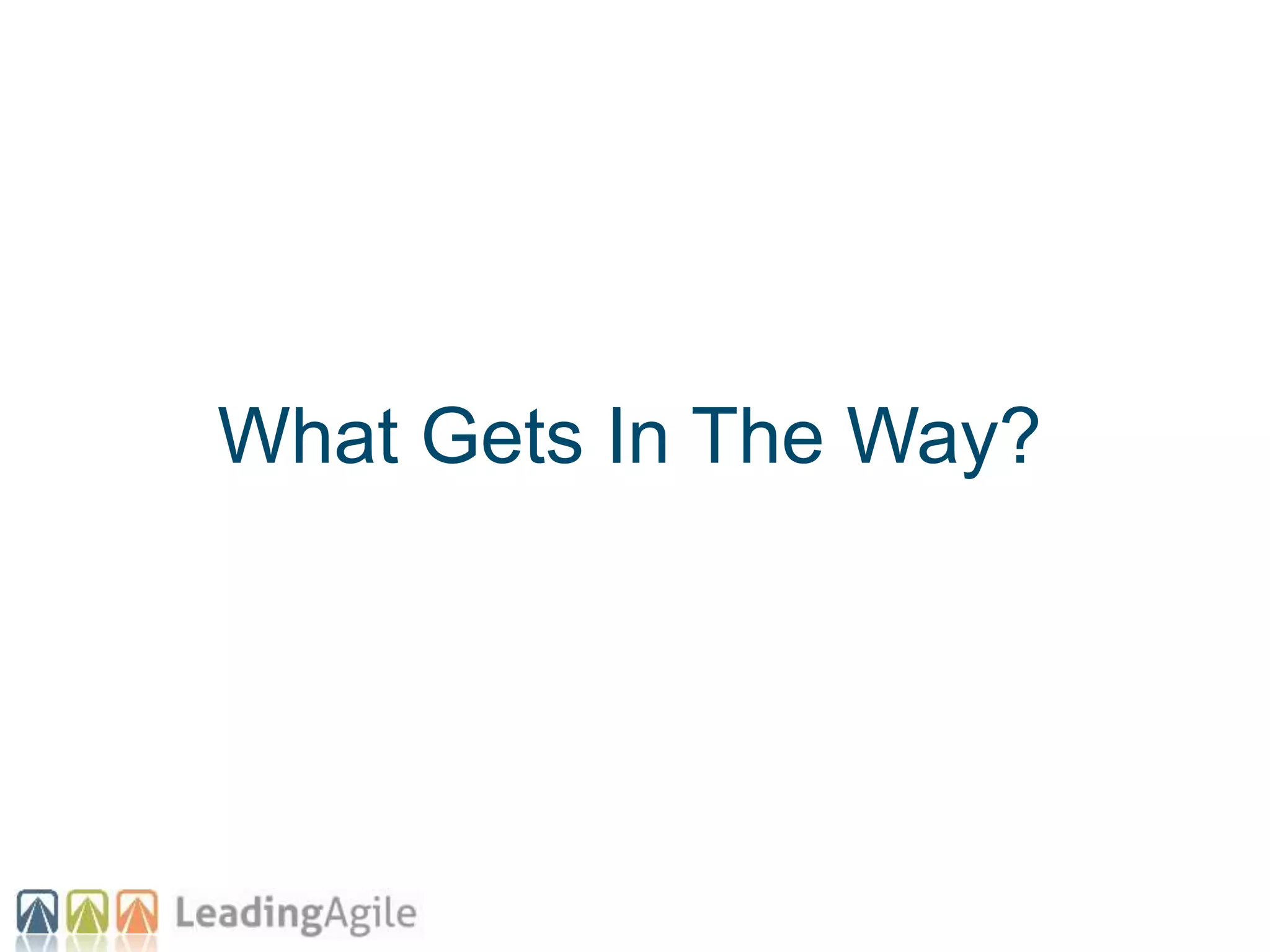 What Gets In The Way?
 