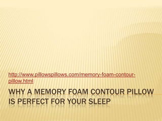 Why a memory foam contour pillow is perfect for your sleep http://www.pillowspillows.com/memory-foam-contour-pillow.html 