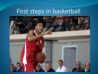 First steps in basketball