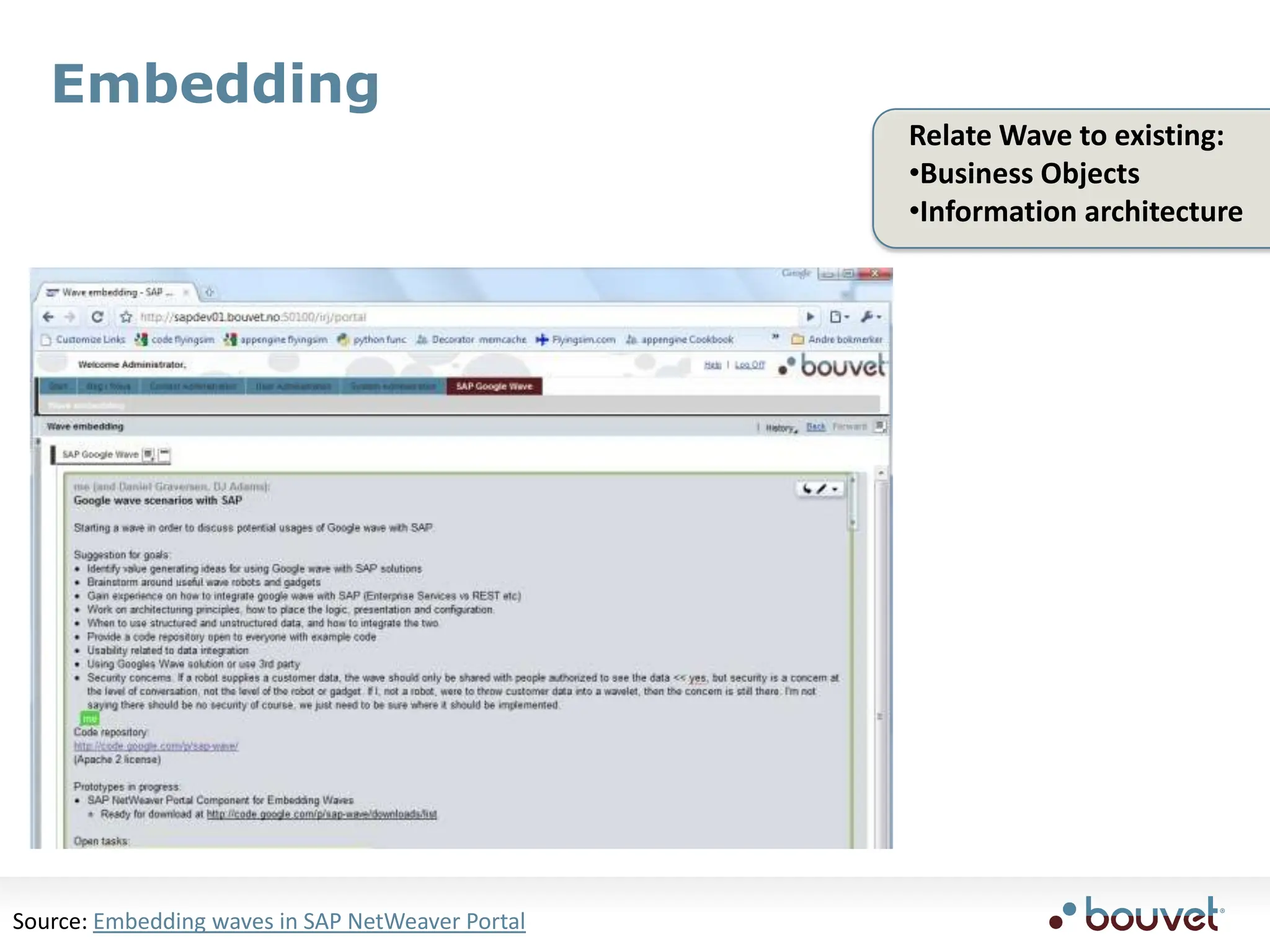 A Wave can be extended to provide business contextBy design solves most of e-mail’s problems