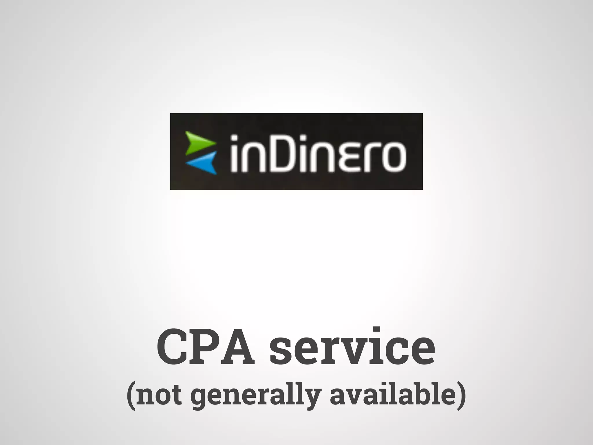CPA service
(not generally available)
 