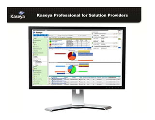 Kaseya Professional for Solution Providers
 