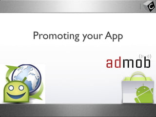 Promoting your App
 