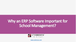 www.cybrosys.com
Why an ERP Software Important for
School Management?
 