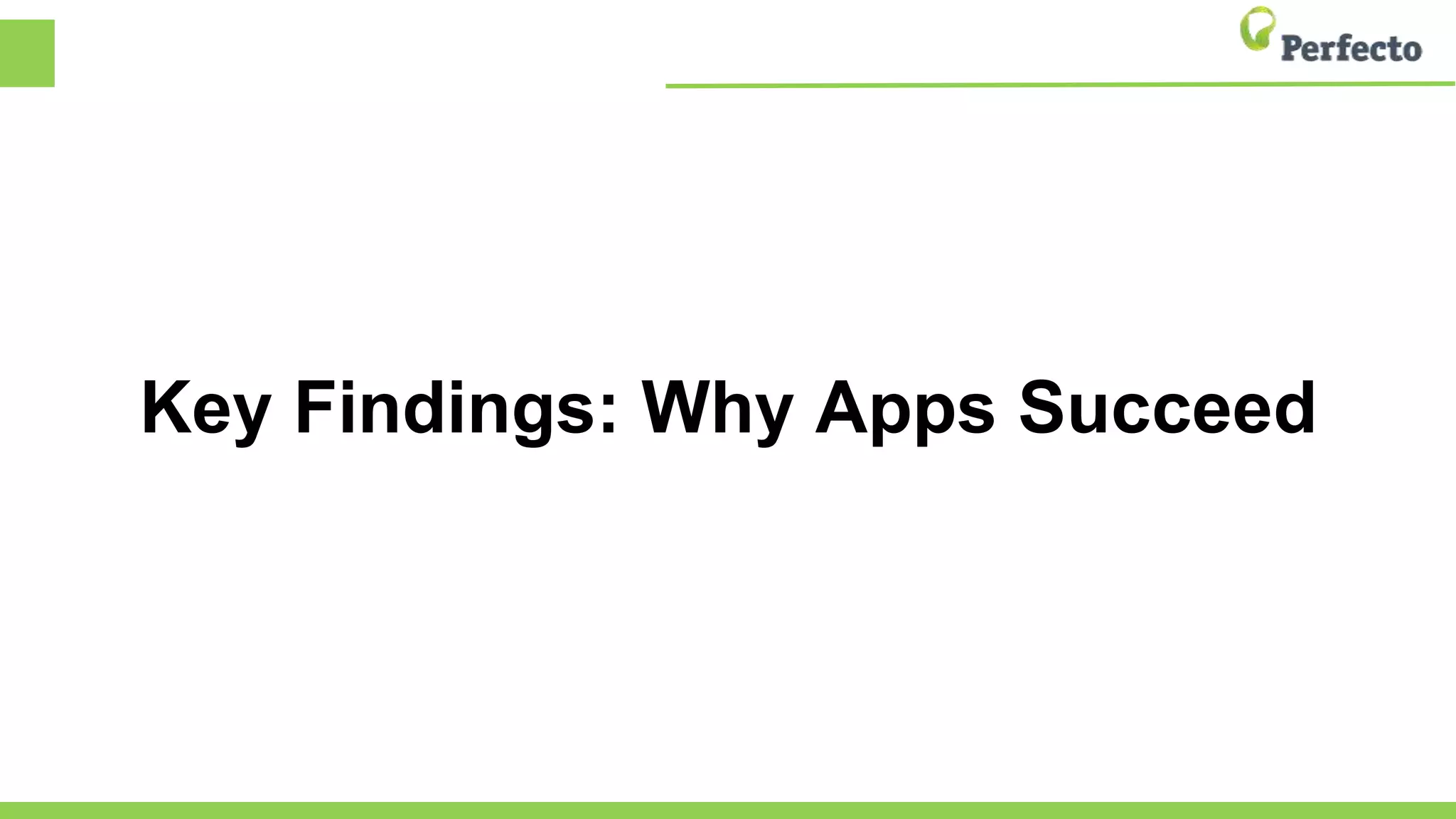 Key Findings: Why Apps Succeed
 