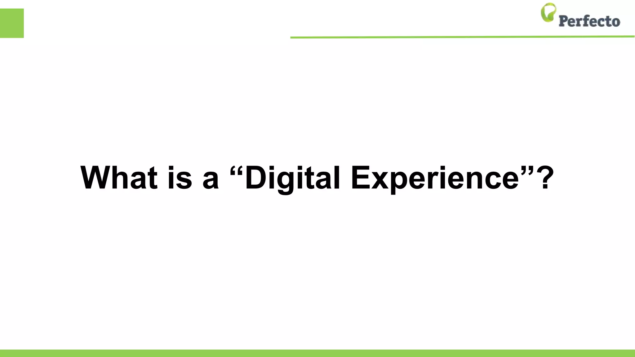 What is a “Digital Experience”?
 