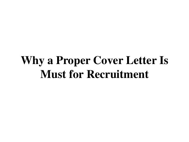 why a proper cover letter is must for