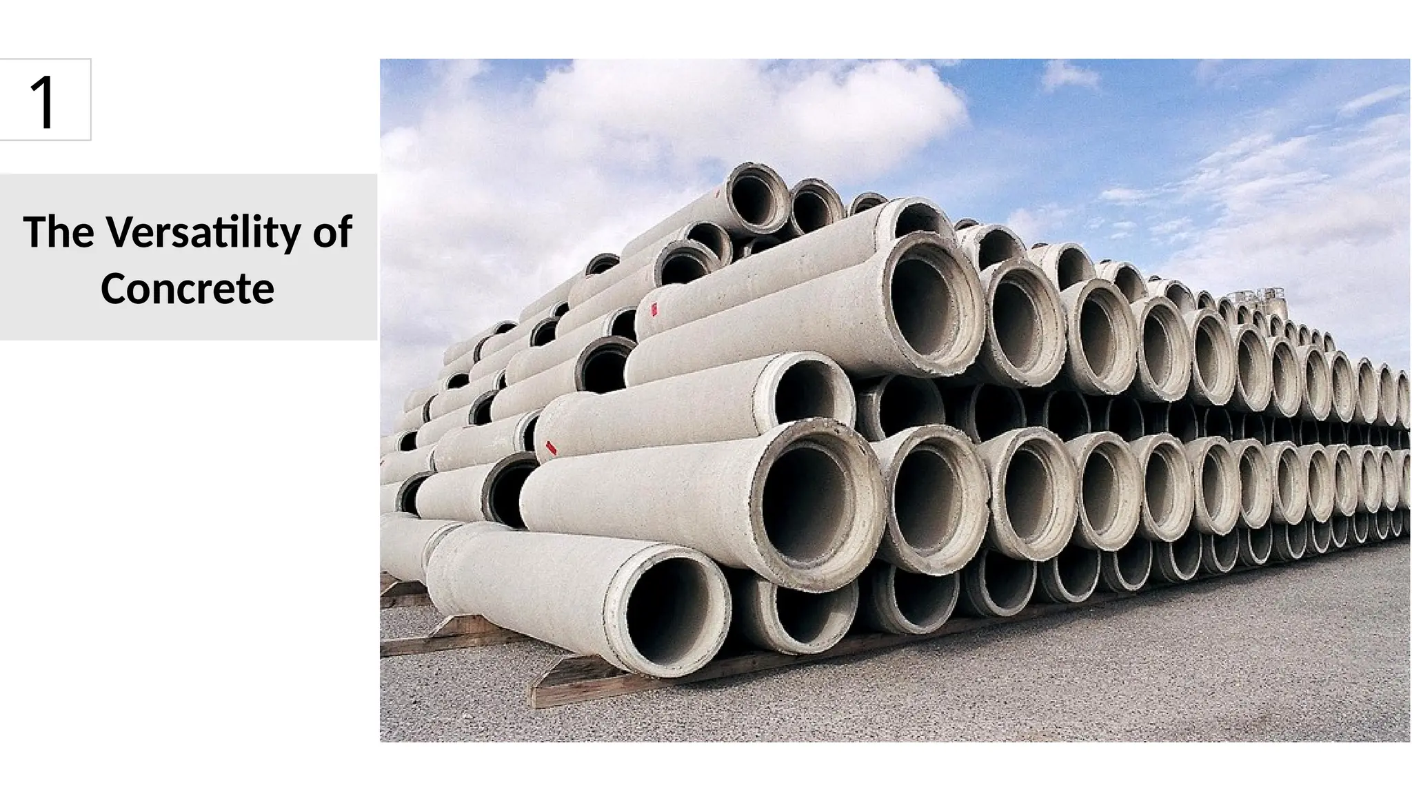 The Versatility of
Concrete
1