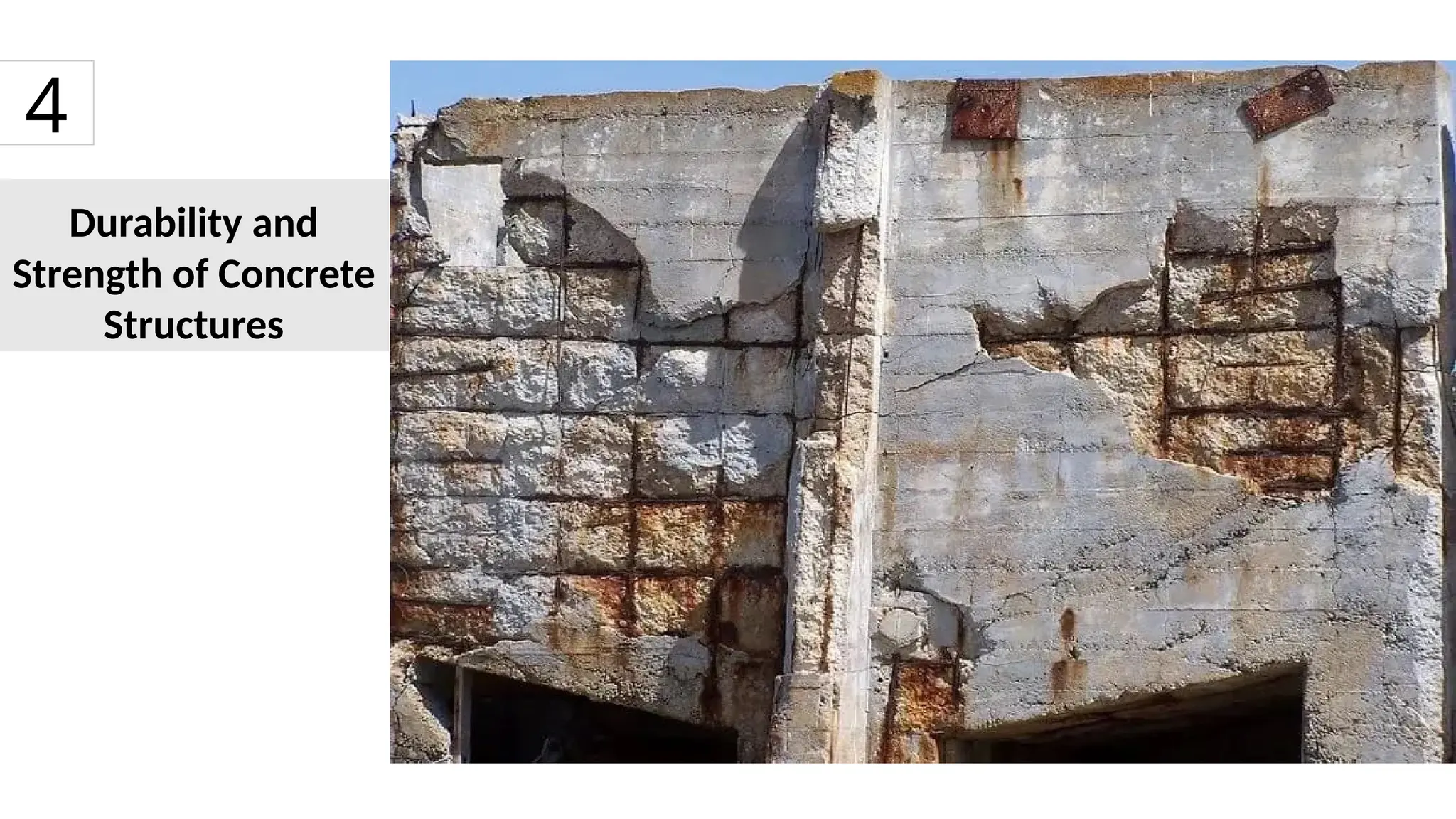 Durability and
Strength of Concrete
Structures
4