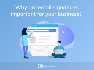 Why are email signatures
important for your business?

Why are email signatures
important for your business?

 