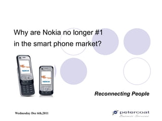 Why are Nokia no longer #1  in the smart phone market?   Reconnecting People   