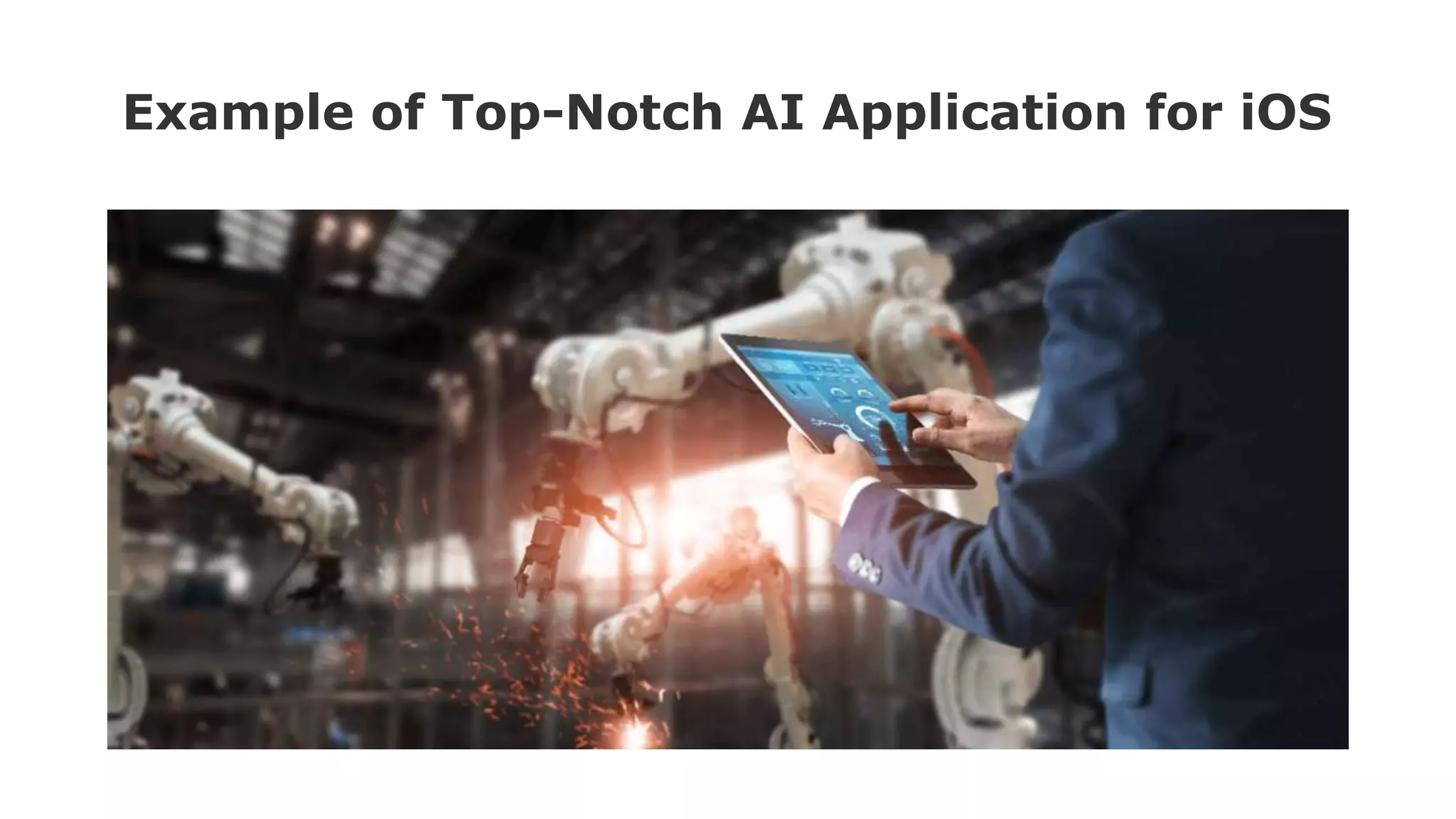 Example of Top-Notch AI Application for iOS
 