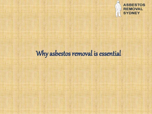 Why asbestos removal is essential
 