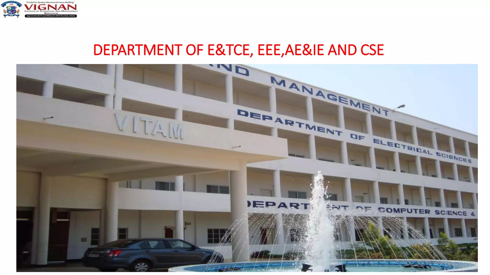 47
DEPARTMENT OF E&TCE, EEE,AE&IE AND CSE
 