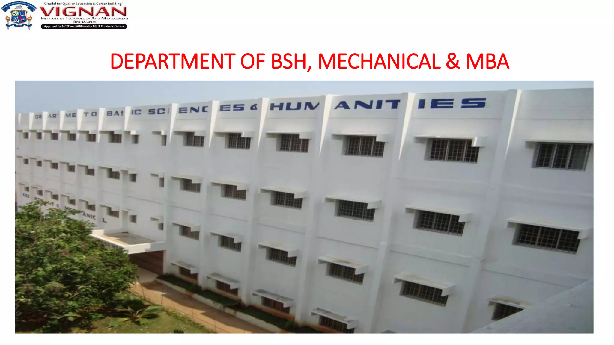 48
DEPARTMENT OF BSH, MECHANICAL & MBA
 