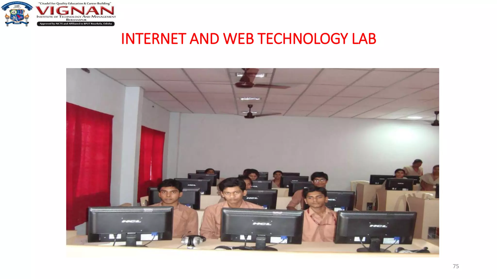 INTERNET AND WEB TECHNOLOGY LAB
75
 