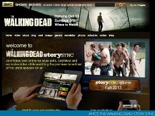 AMC’STHE WALKING DEAD STORY SYNC
 