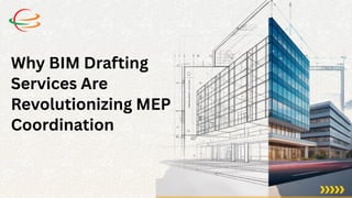 Why BIM Drafting Services Are Revolutionizing MEP Coordination | PDF