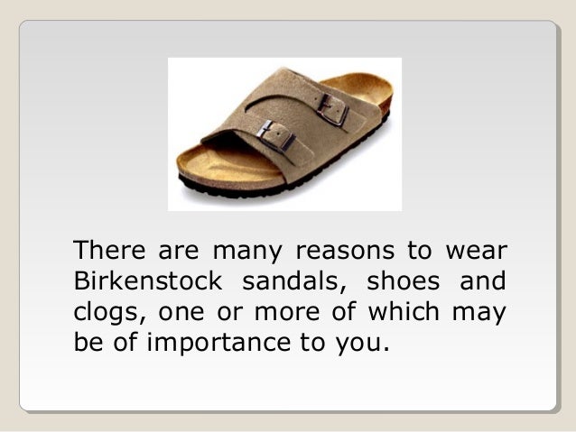 why i love birkenstocks