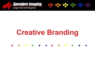 Creative Branding
 