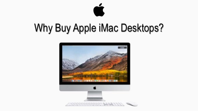 Why Buy Apple I Mac Desktops