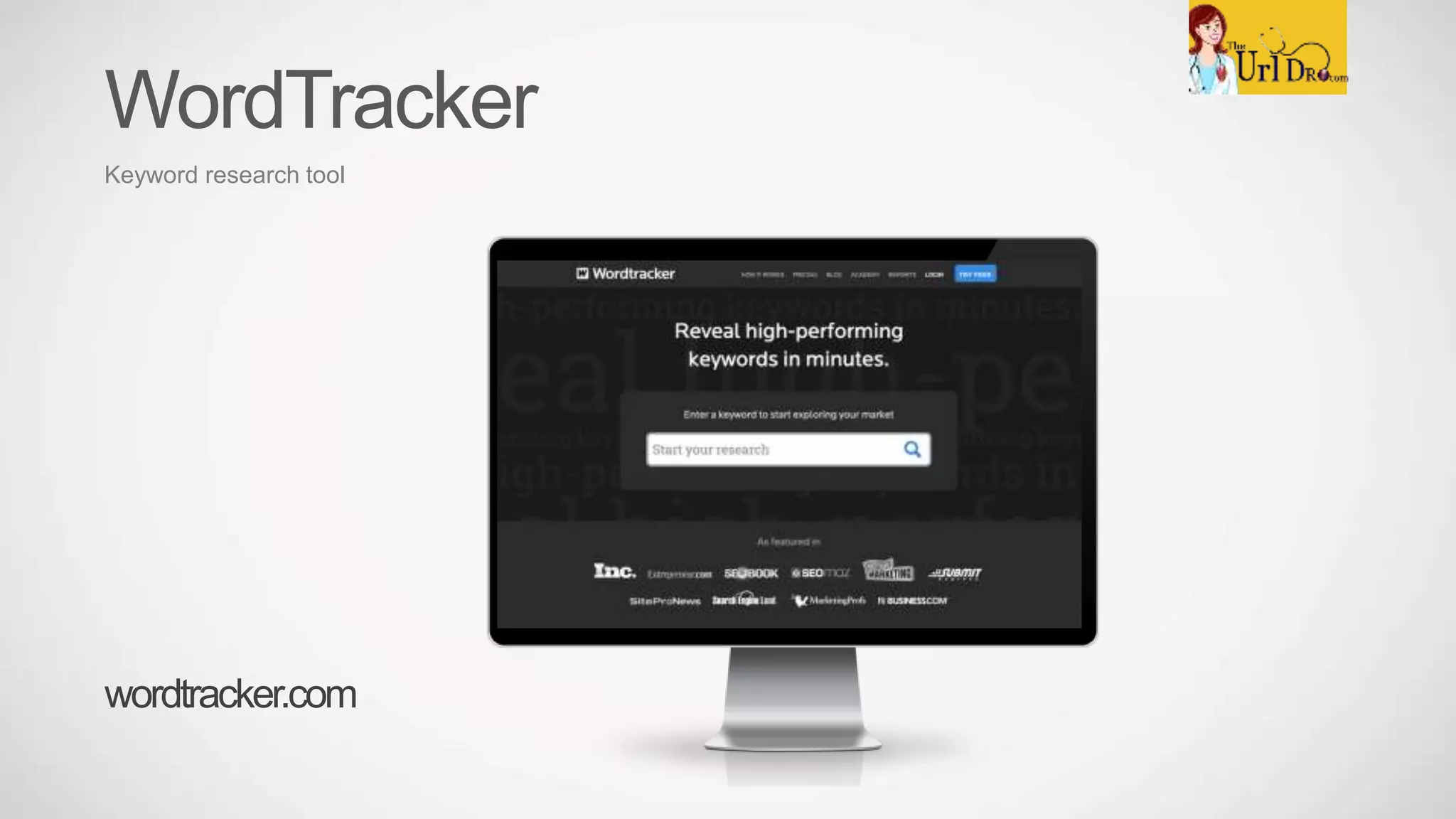 WordTracker
Keyword research tool
wordtracker.com
 