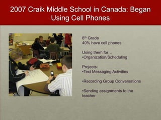 70% of U.S. schools completely ban cell phones from campus 63% of students admitted to sneaking in cell phones and using them during class anyway. In a seven class a day, five day school week, the average student sends at least three text messages per class. Common Sense Media 09
