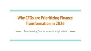 Why CFOs are Prioritizing Finance Transformation in 2026 | PDF