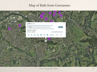 Map of Bath from Geonames
CEAL, Chicago (Mar. 2015) 22
 