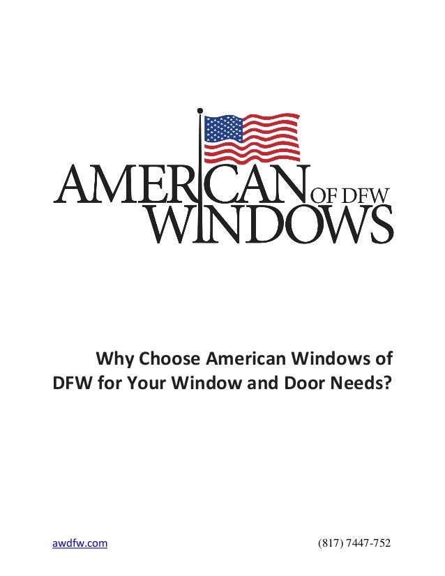 Why Choose American Windows Of Dfw For Your Window And Door Needs
