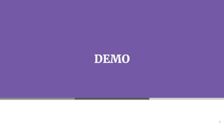 DEMO
6
 