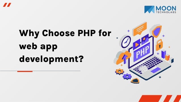 Why Choose PHP for
web app
development?
 