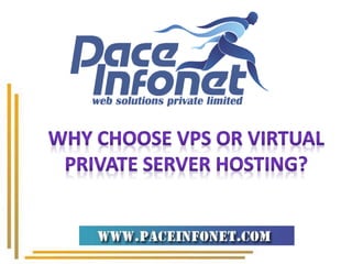 Why Choose Virtual Private Server Hosting