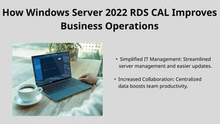 Why Choose Windows Server 2022 RDS CAL 50 Users.pptx