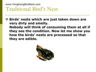 Traditional Bird’s Nest ,[object Object],www.YongKangBirdNest.com 